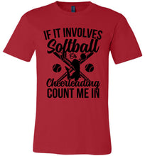 Load image into Gallery viewer, Softball Or Cheerleading Count Me In Softball Shirts red