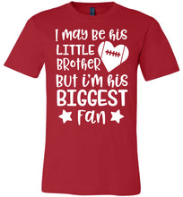 Load image into Gallery viewer, Little Brother Biggest Fan Football Brother Shirt adult red