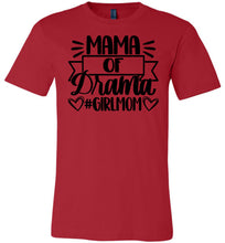 Load image into Gallery viewer, Mama Of Drama Girl Mom Quote Shirt red