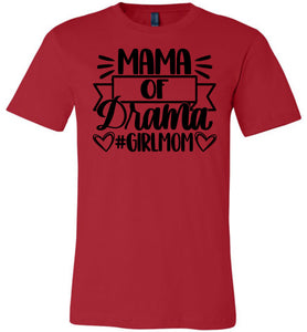 Mama Of Drama Girl Mom Quote Shirt red