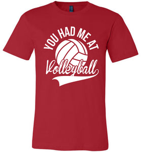 You Had Me At Volleyball Shirts red