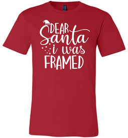 Dear Santa I Was Framed Funny Christmas Shirts red