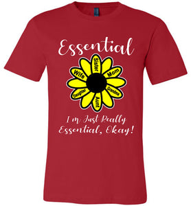 I'm Just Really Essential Okay! Essential Mom T-Shirt red