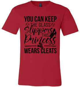 Keep The Glass Slippers Funny Softball Shirts red