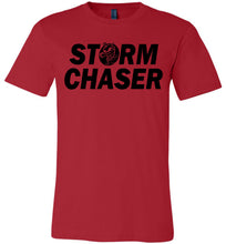 Load image into Gallery viewer, Storm Chaser Funny Shirts For Parents, Funny shirts for moms, Funny shirts for dads  red