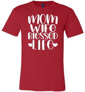 Mom Wife Blessed Life Mom TShirt red