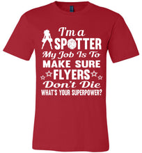 Load image into Gallery viewer, I&#39;m A Spotter What&#39;s Your Superpower Cheer Backspot Shirts red