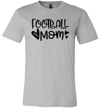 Load image into Gallery viewer, Football Mom Shirts | Football Mom Gifts silver