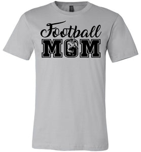 Football Mom T Shirt | Football Mom Gifts silver