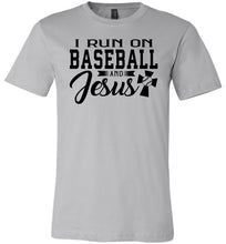 Load image into Gallery viewer, I Run On Baseball And Jesus 2 Christian Quote Tee silver