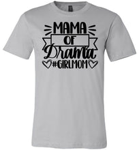 Load image into Gallery viewer, Mama Of Drama Girl Mom Quote Shirt silver