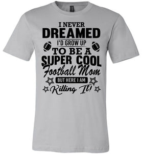 Super Cool Football Mom Shirts silver