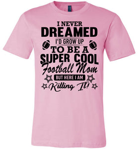 Super Cool Football Mom Shirts pink