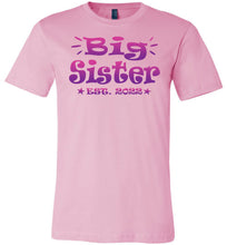 Load image into Gallery viewer, Big Sister EST 2022 Big Sister Shirt unisex pink