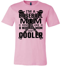 Load image into Gallery viewer, Baseball Mom Just Cooler Baseball Mom Shirt pink