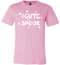 Load image into Gallery viewer, Too Cute To Spook Funny Halloween Shirts pink