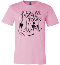 Load image into Gallery viewer, Just A Small Town Girl Country Cowgirl T Shirts pink