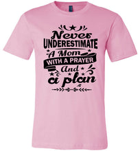 Load image into Gallery viewer, Mom With A Prayer And A Plan Praying Mom Shirt pink