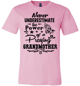 The Power Of A Praying Grandmother T-Shirt pink
