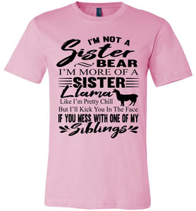 Sister Bear Shirt | Sister Tshirt | Sister Llama | Funny Sister Shirts pink