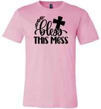 Load image into Gallery viewer, Bless This Mess Christian Quote T Shirts pink