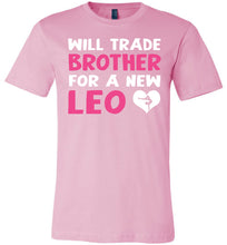 Load image into Gallery viewer, Will Trade Brother For New Leo Gymnastics T Shirt pink