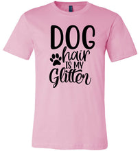 Load image into Gallery viewer, Dog Hair Is My Glitter Funny Dog Shirts pink