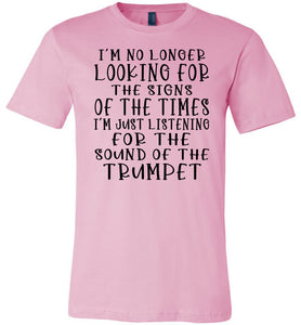 Sound Of The Trumpet Christian Quote Shirts pink