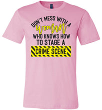 Load image into Gallery viewer, Don&#39;t Mess With A Women Who Knows How To Stage A Crime Scene Funny Quote Tee pink