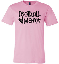 Load image into Gallery viewer, Football Mom Shirts | Football Mom Gifts pink