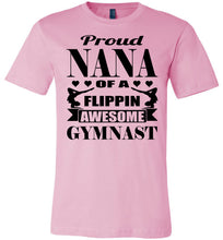 Load image into Gallery viewer, Proud Nana Of A Flippin Awesome Gymnast Gymnastics Nana T-Shirt pink