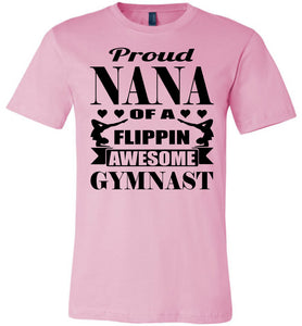 Proud Nana Of A Flippin Awesome Gymnast Gymnastics Nana T-Shirt pink