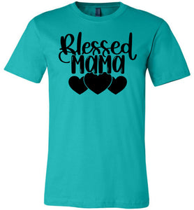 Blessed Mama Shirt teal