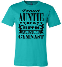 Load image into Gallery viewer, Proud Auntie Of A Flippin Awesome Gymnast Gymnastics Aunt Shirt teal