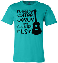 Load image into Gallery viewer, Fueled By Coffee Jesus And Country Music Country Cowgirl T Shirts teal