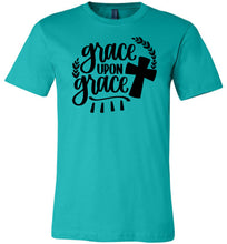Load image into Gallery viewer, Grace Upon Grace Christian Quote T Shirts teal
