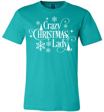 Load image into Gallery viewer, Crazy Christmas Lady Christmas Shirts For Women teal