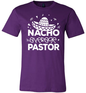Nacho Average Pastor Funny Pastor Shirt purple