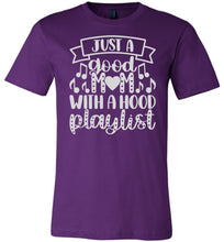 Load image into Gallery viewer, Just A Good Mom With A Hood Playlist Mom Quote Shirts purple