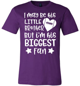 Little Brother Biggest Fan Football Brother Shirt adult purple