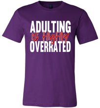 Load image into Gallery viewer, Adulting Is Highly Overrated Funny Quote Tee purple