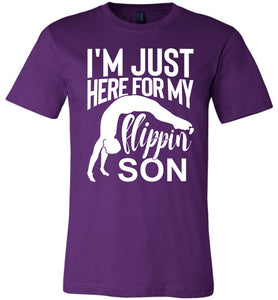 I'm Just Here For My Flippin' Son Gymnastics Shirts For Parents team purple