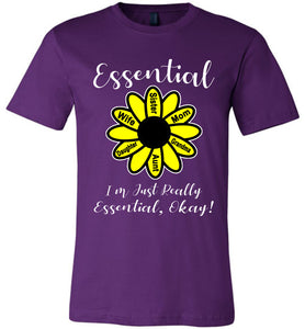 I'm Just Really Essential Okay! Essential Mom T-Shirt purple