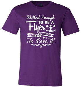 Crazy Enough To Love It! Cheer Flyer T Shirt adult & youth purple
