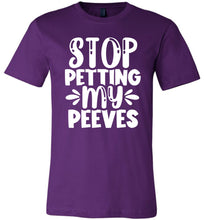 Load image into Gallery viewer, Stop Petting My Peeves Funny Quote Tees purple