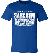 Load image into Gallery viewer, I love Sarcasm, Sarcastic t shirts, Sarcastic T Shirts Quotes Canvas royal