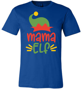 Mama Elf Christmas Shirts royal