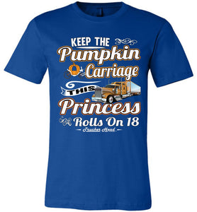 Keep The Pumpkin Carriage This Princess Rolls On 18 Women's Trucker Shirts canvas royal