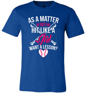 I Do Hit Like A Girl Want A Lesson? Funny Softball Shirts royal