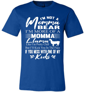 Momma Llama Shirt | Funny Mom Shirts | Momma Bear Shirt true blue